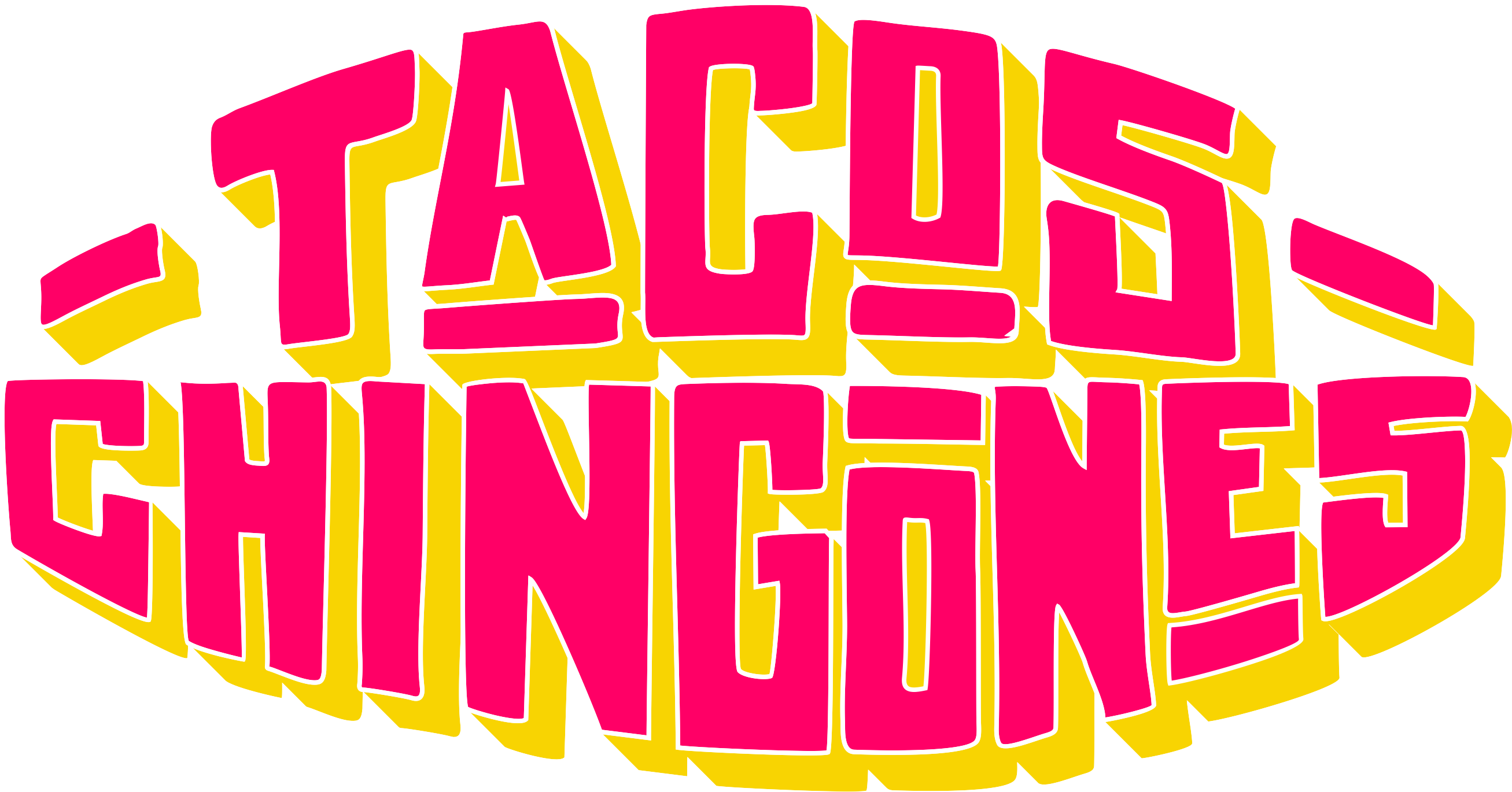 Tacos Chingones